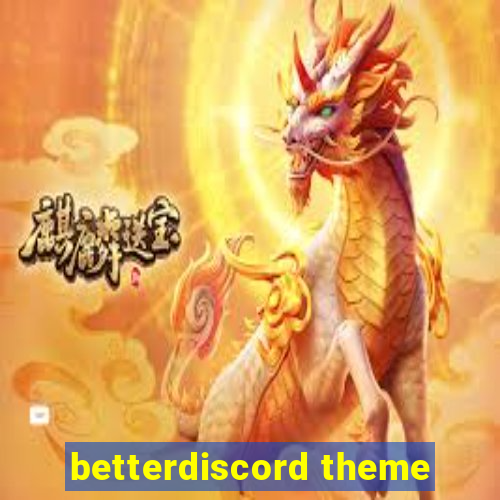 betterdiscord theme